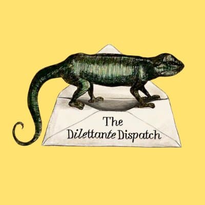 The Dilettante Dispatch